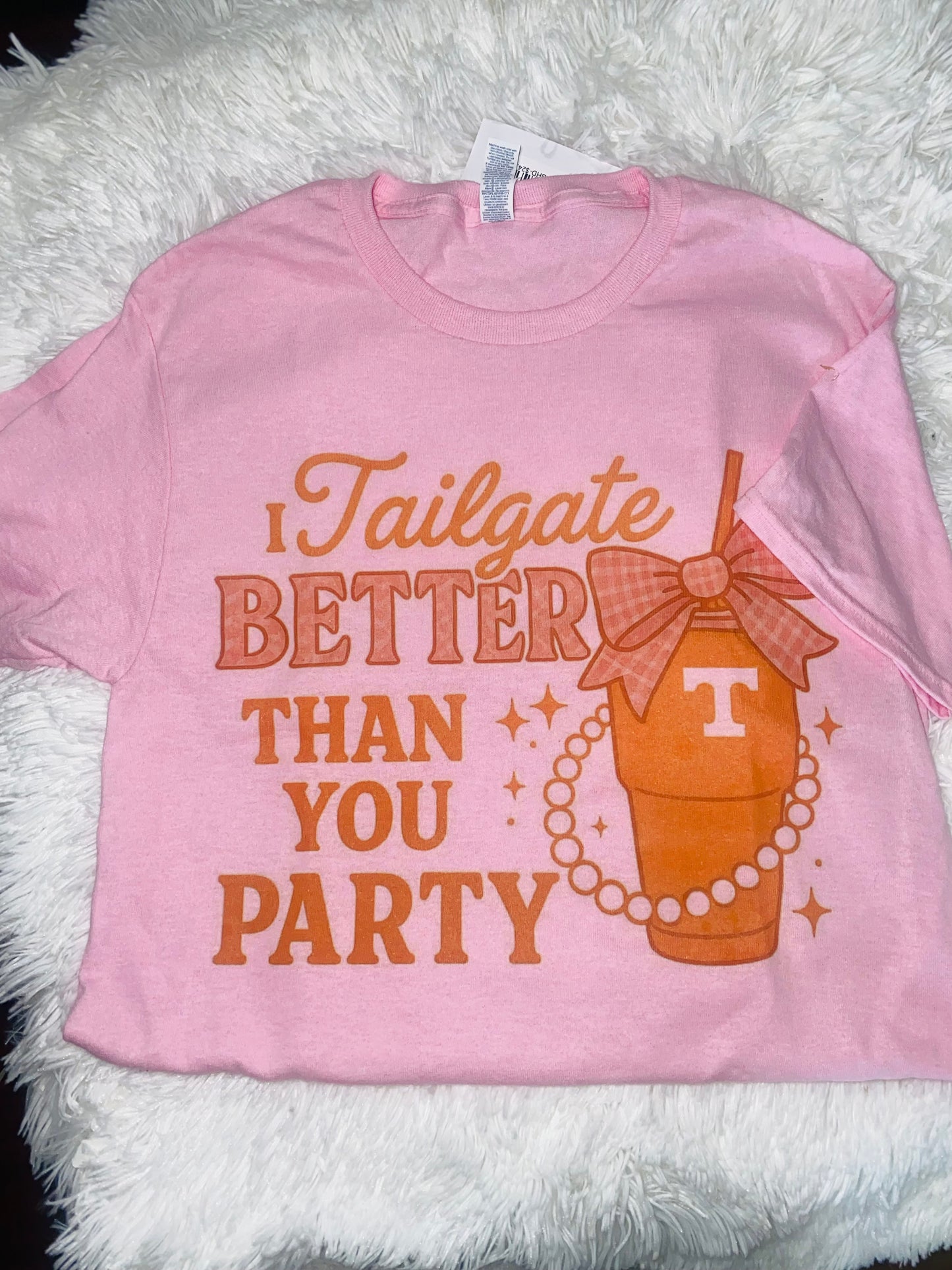 I tailgate better Tee