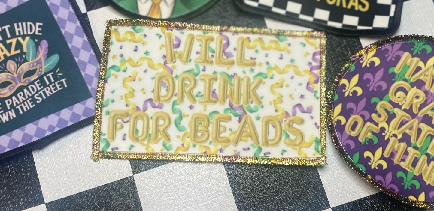 Will drink for beads ~ premium patch