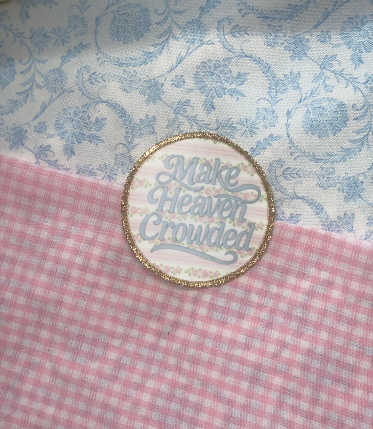 Make Heaven Crowded Patch